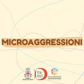 Con microaggressioni si indicano atteggiamenti, offese, insulti intenzionali e non che veivolano messaggi ostili, dispregiativi e negativi